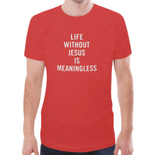 Load image into Gallery viewer, GOD 1st "Life-Without-Jesus" (Red) T-shirt for Men