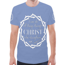 Load image into Gallery viewer, GOD 1st "Christ who Strengthens" New T-shirt for Men