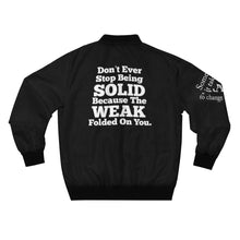 Load image into Gallery viewer, GOD 1st Unisex “Don’t Ever Stop Being Solid” Bomber Jacket (Og) Black Limited Edition
