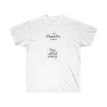 Load image into Gallery viewer, GOD 1st “Daughter of The King” Ultra Cotton Tee
