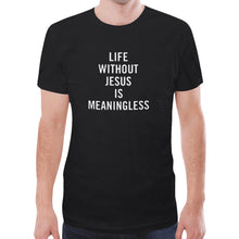 Load image into Gallery viewer, GOD 1st "Life-Without-Jesus"  T-shirt for Men
