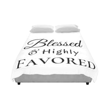 Load image into Gallery viewer, GOD 1st “Blessed&amp;HighlyFavored" Blanket-Duvet Cover 86"x70"
